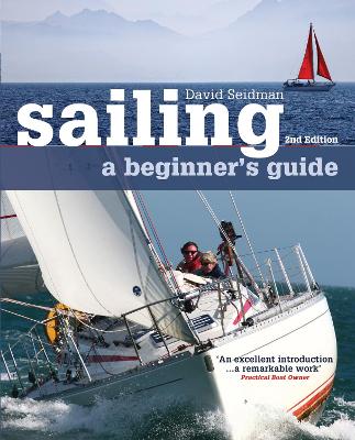 Sailing: A Beginner's Guide book