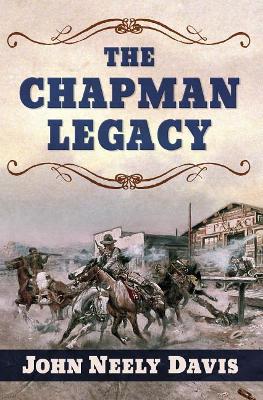 The The Chapman Legacy by John Neely Davis