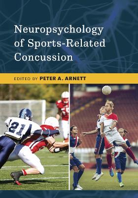 Neuropsychology of Sports-Related Concussion book