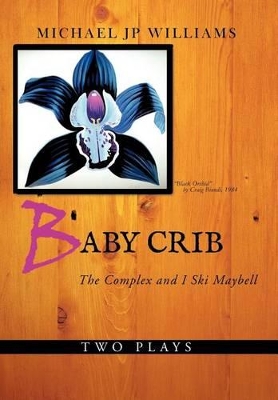 Baby Crib: The Complex and I Ski Maybell book