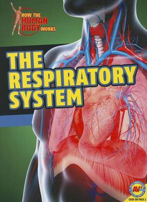 The Respiratory System by Simon Rose