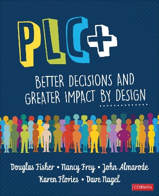 PLC+: Better Decisions and Greater Impact by Design book