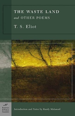 The Waste Land and Other Poems (Barnes & Noble Classics Series) by T S Eliot