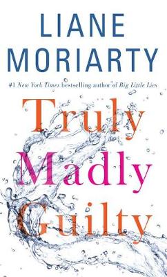 Truly Madly Guilty book
