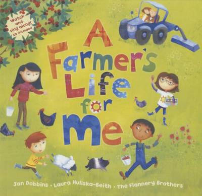 Farmer's Life for Me by Jan Dobbins