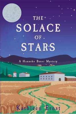 The Solace of Stars: A Hanneke Bauer Mystery book