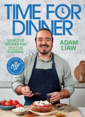 Time for Dinner: Smarter recipes for faster cooking book