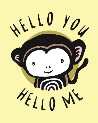 Hello You, Hello Me: A Soft Daytime Book With Mirrors by Surya Sajnani