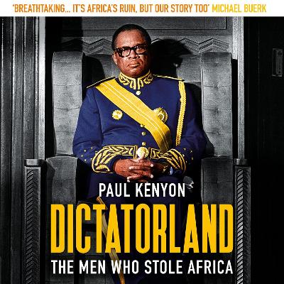 Dictatorland by Paul Kenyon