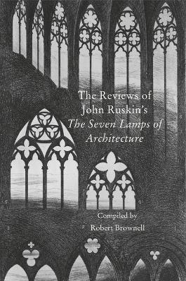 Contemporary Reviews of John Ruskin's The Seven Lamps of Architecture book