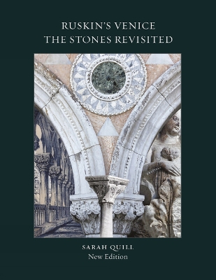 Ruskin's Venice: The Stones Revisited New Edition book