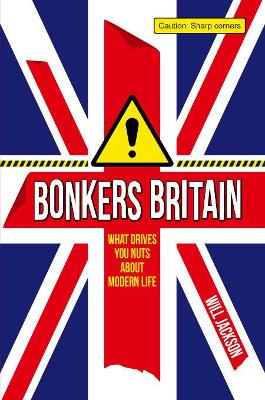 Bonkers Britain by Will Jackson