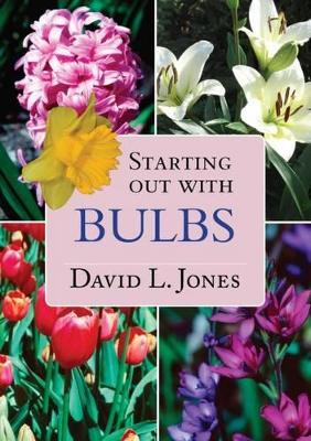 Starting Out with Bulbs book