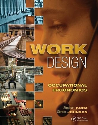 Work Design: Occupational Ergonomics by Stephan Konz