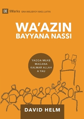 Expositional Preaching / Wa'azin Bayyana Nassi (Hausa): How We Speak God's Word Today / Yadda muke magana Kalmar Allah a yau book