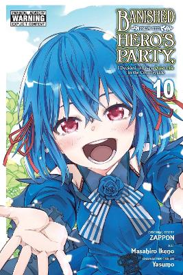 Banished from the Hero's Party, I Decided to Live a Quiet Life in the Countryside, Vol. 10 (manga) book