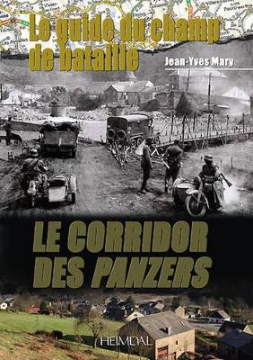 Le Corridor Des Panzers: The Battlefield Guide book