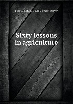 Sixty Lessons in Agriculture book