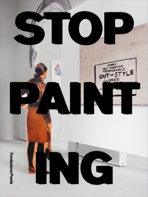 STOP PAINTING - An Exhibition By Peter Fischli book