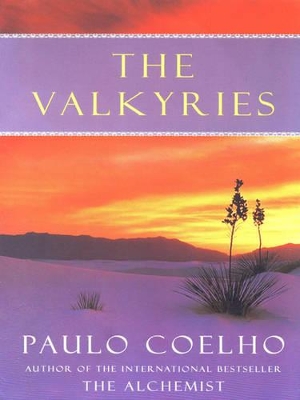 The Valkyries: An Encounter with Angels by Paulo Coelho