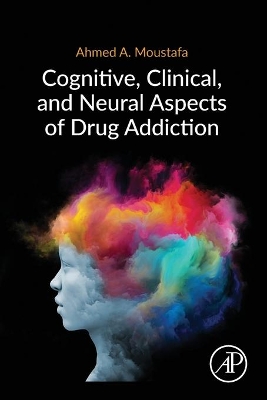 Cognitive, Clinical, and Neural Aspects of Drug Addiction book