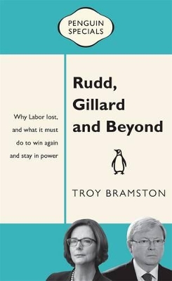 Rudd, Gillard And Beyond: Penguin Special book