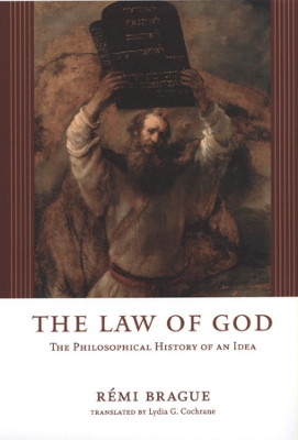 The Law of God by Remi Brague