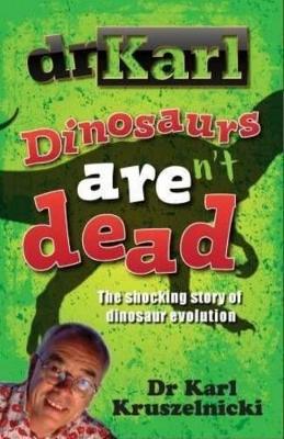 Dinosaurs Aren't Dead book