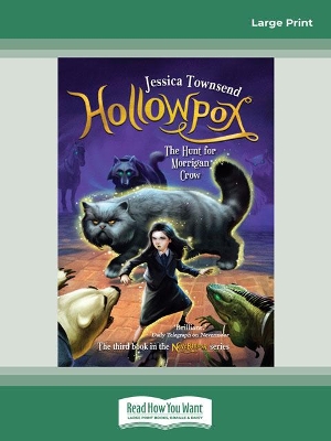 Hollowpox: The Hunt for Morrigan Crow: Nevermoor 3 by Jessica Townsend