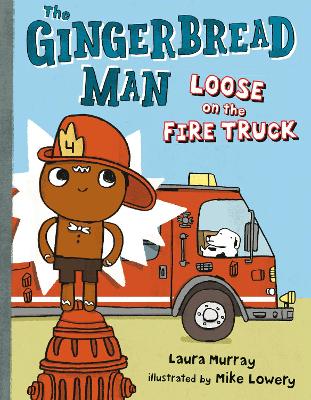 The Gingerbread Man Loose on the Fire Truck book