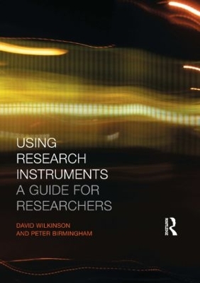 Using Research Instruments by Peter Birmingham