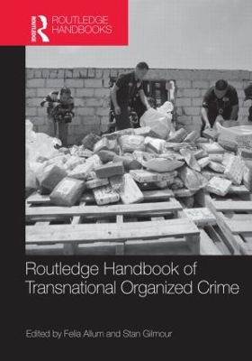 Routledge Handbook of Transnational Organized Crime book