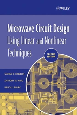 Microwave Circuit Design Using Linear and Nonlinear Techniques book