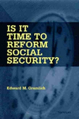 Is it Time to Reform Social Security? book