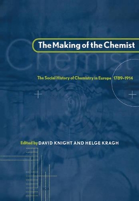 The Making of the Chemist by David Knight