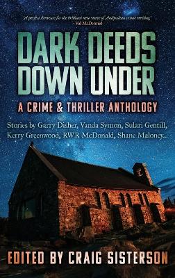 Dark Deeds Down Under: A Crime and Thriller Anthology book