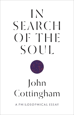 In Search of the Soul: A Philosophical Essay book