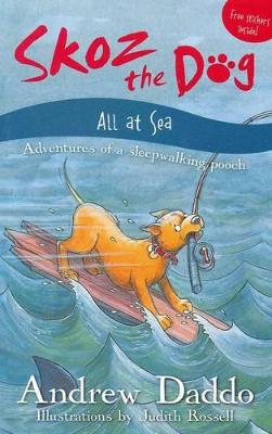 Skoz the Dog: All at Sea by Andrew Daddo
