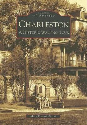 Charleston: by Mary Preston Foster