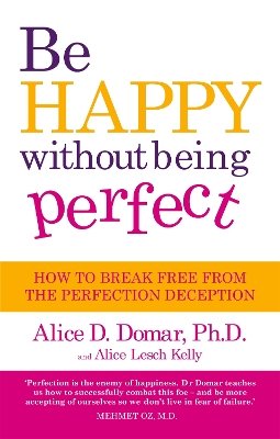 Be Happy Without Being Perfect book