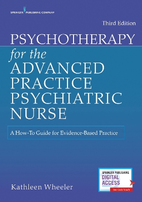 Psychotherapy for the Advanced Practice Psychiatric Nurse: A How-To Guide for Evidence-Based Practice book