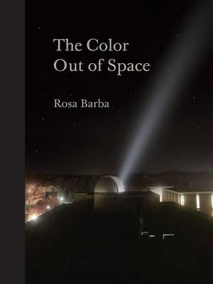Rosa Barba: The Color Out of Space book