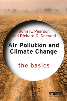 Air Pollution and Climate Change: The Basics book