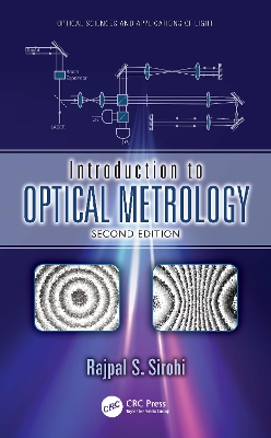 Introduction to Optical Metrology by Rajpal S. Sirohi