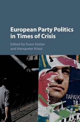 European Party Politics in Times of Crisis book