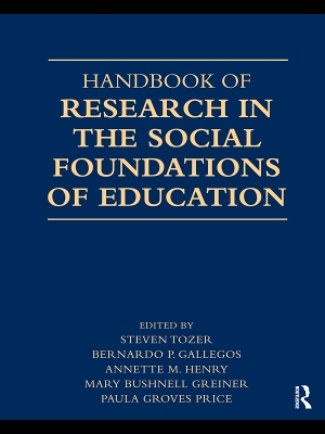 Handbook of Research in the Social Foundations of Education book