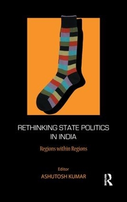 Rethinking State Politics in India book