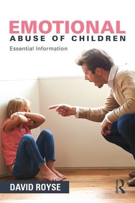 Emotional Abuse of Children by David Royse