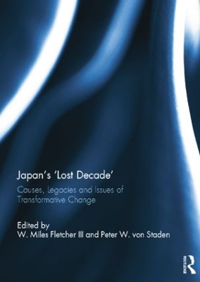 Japan's 'Lost Decade' by W. Miles Fletcher III