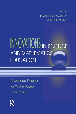 Innovations in Science and Mathematics Education by Michael J. Jacobson, Jr.